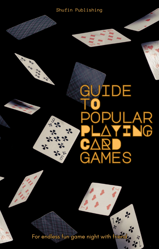 Guide To Popular Playing Card Games
